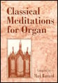 Classical Meditations for Organ Organ sheet music cover